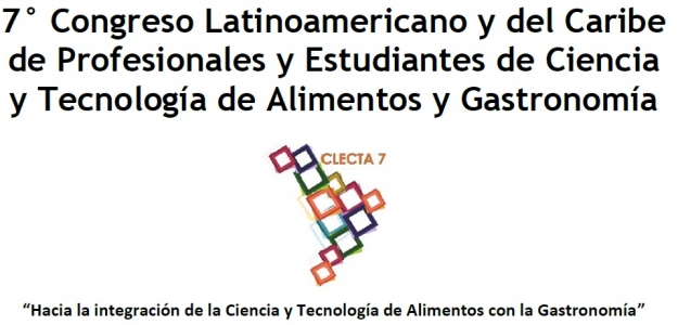 7 Congreso Latinoamericano y del Caribe de Profesionales y Estudiantes de Ciencia y Tecnologa de Alimentos y Gastronoma